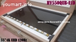 матрица HV550QUB-E1D _ HV550UUB-S1D _ 4K 55" UHD 120Hz